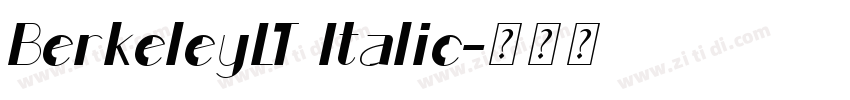 BerkeleyLT Italic字体转换 BerkeleyLT Italic字体转换